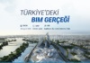 Türkiye’deki BIM Gerçeği Semineri